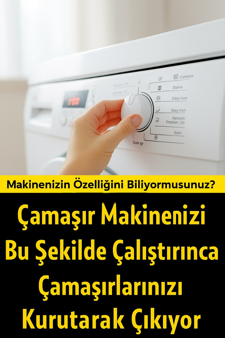 Çamaşırları kurutmak için çamaşır makinesi. İşte bilmediğiniz özellik