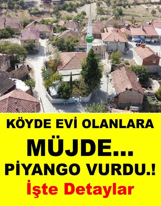 Köyde evi olanlara mü’jde!