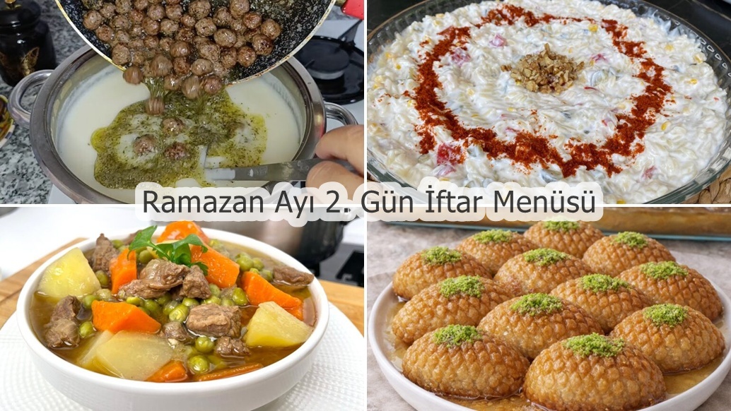 Ramazan Ayı 2. Gün İftar Mernüsü