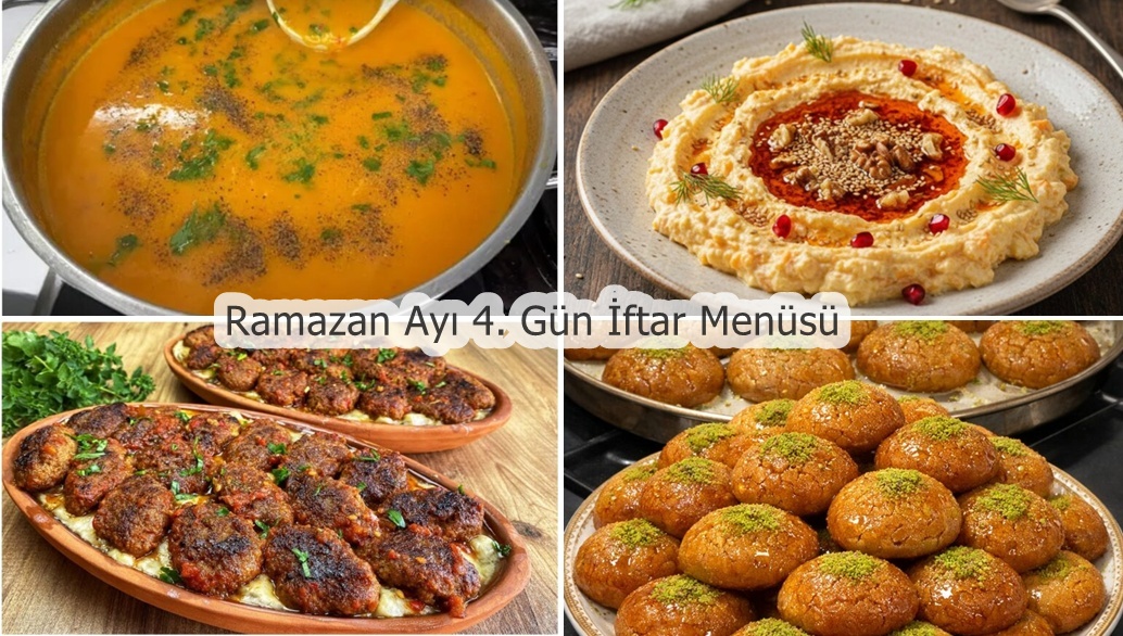 Ramazan Ayı 4. Gün İftar Menüsü