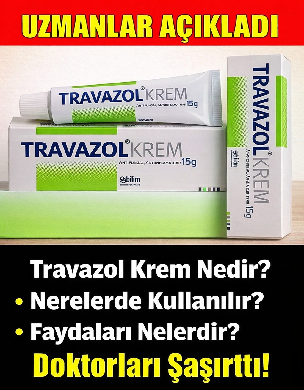 Travazol Kremin Doktorları Bile Şaşırtan Etkisi