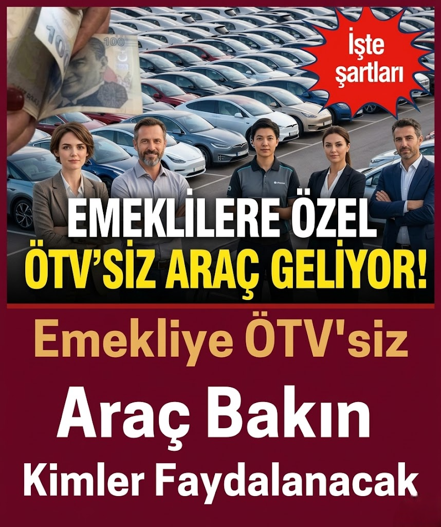 Emekliye ÖTV’siz Araç Müjdesi