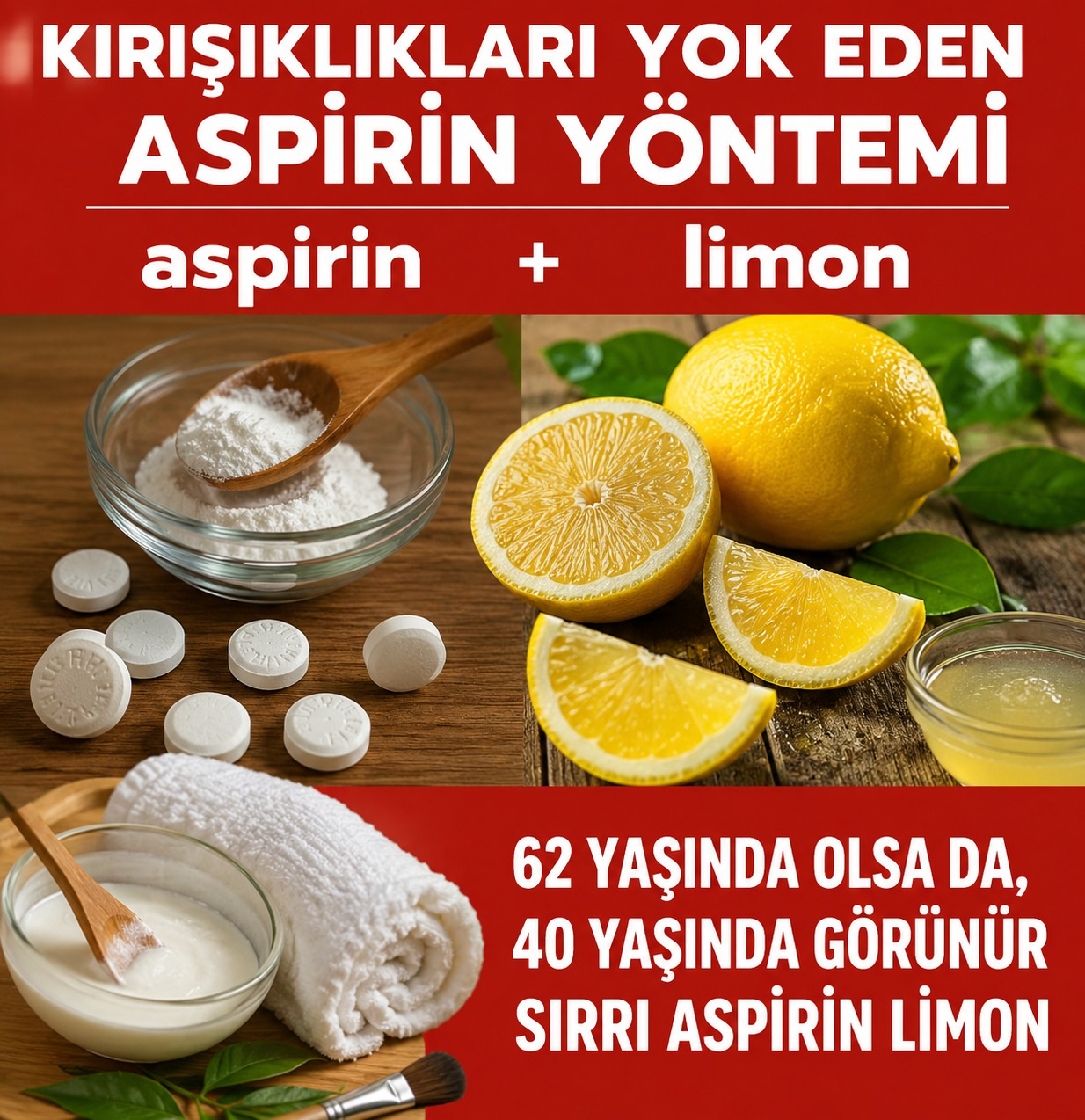 Kırışıklıkları Yok Eden Aspirin Yöntemi